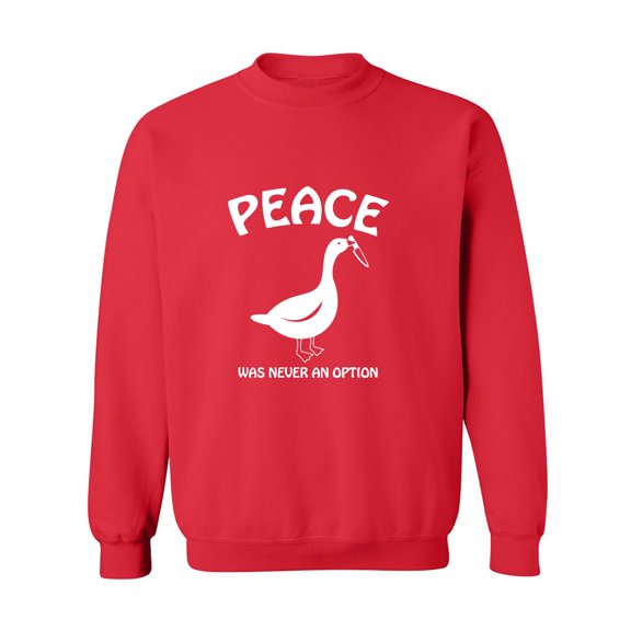 Peace Was Never An Option Crewneck Sweatshirt