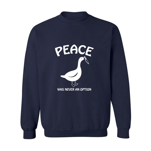 Peace Was Never An Option Crewneck Sweatshirt