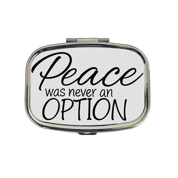 Peace Was Never An Option Funny Small Travel Handbag Pill Box Case