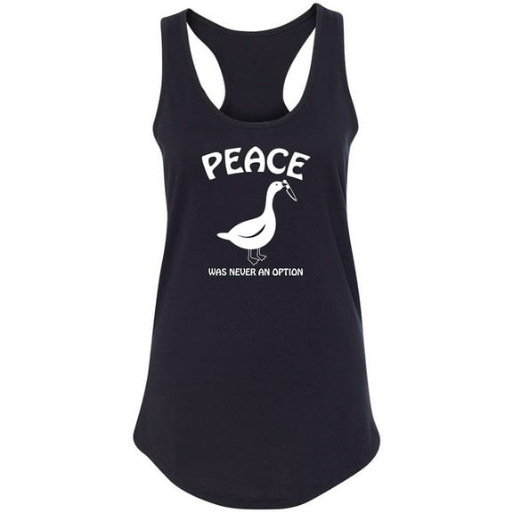 Peace Was Never An Option Racerback Tank