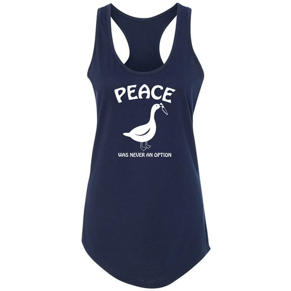 Peace Was Never An Option Racerback Tank