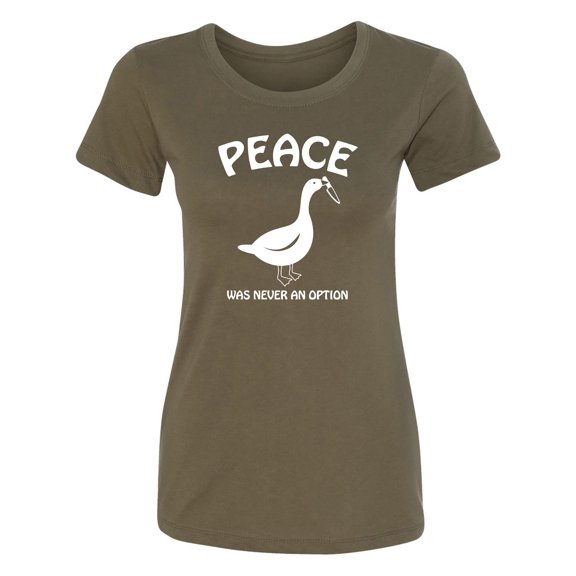 Peace Was Never An Option Womens crewneck tee