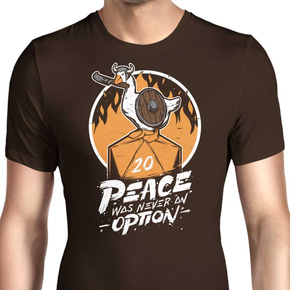 Peace Was Never an Option Unisex T-Shirt Tee Sweatshirt Hoodie Tank Top