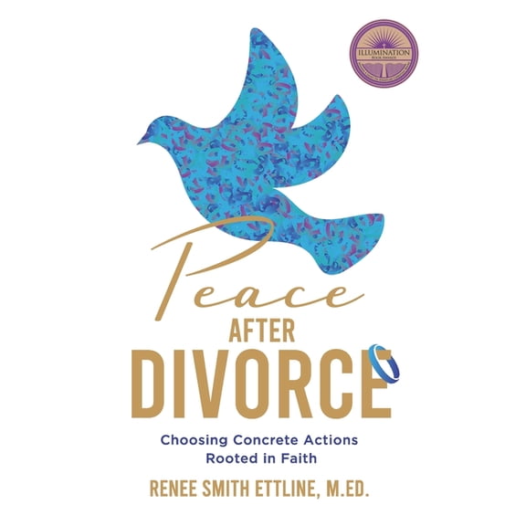 Peace after Divorce: Choosing Concrete Actions Rooted in Faith, (Paperback)