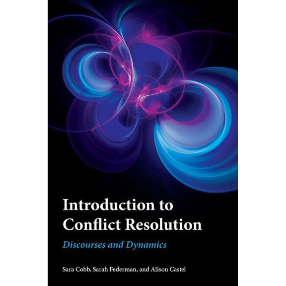 Peace and Security in the 21st Century: Introduction to Conflict Resolution : Discourses and Dynamics (Hardcover)