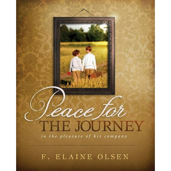 Peace for the Journey: In the pleasure of his company, (Paperback)