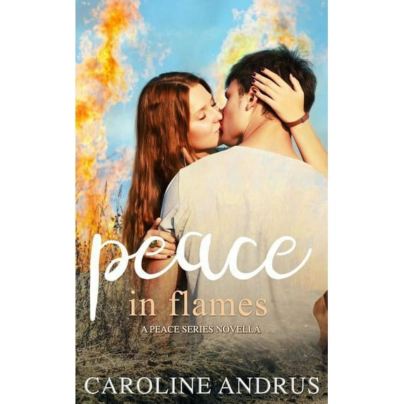 Peace in Flames : A Peace Series Novella (Paperback)