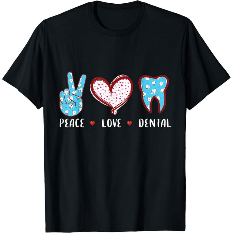 Love Dental Hygienist Dentist T-Shirt Gift Funny Graphic Love Dental Hygienist Dentist T-Shirt Gift Funny Graphic