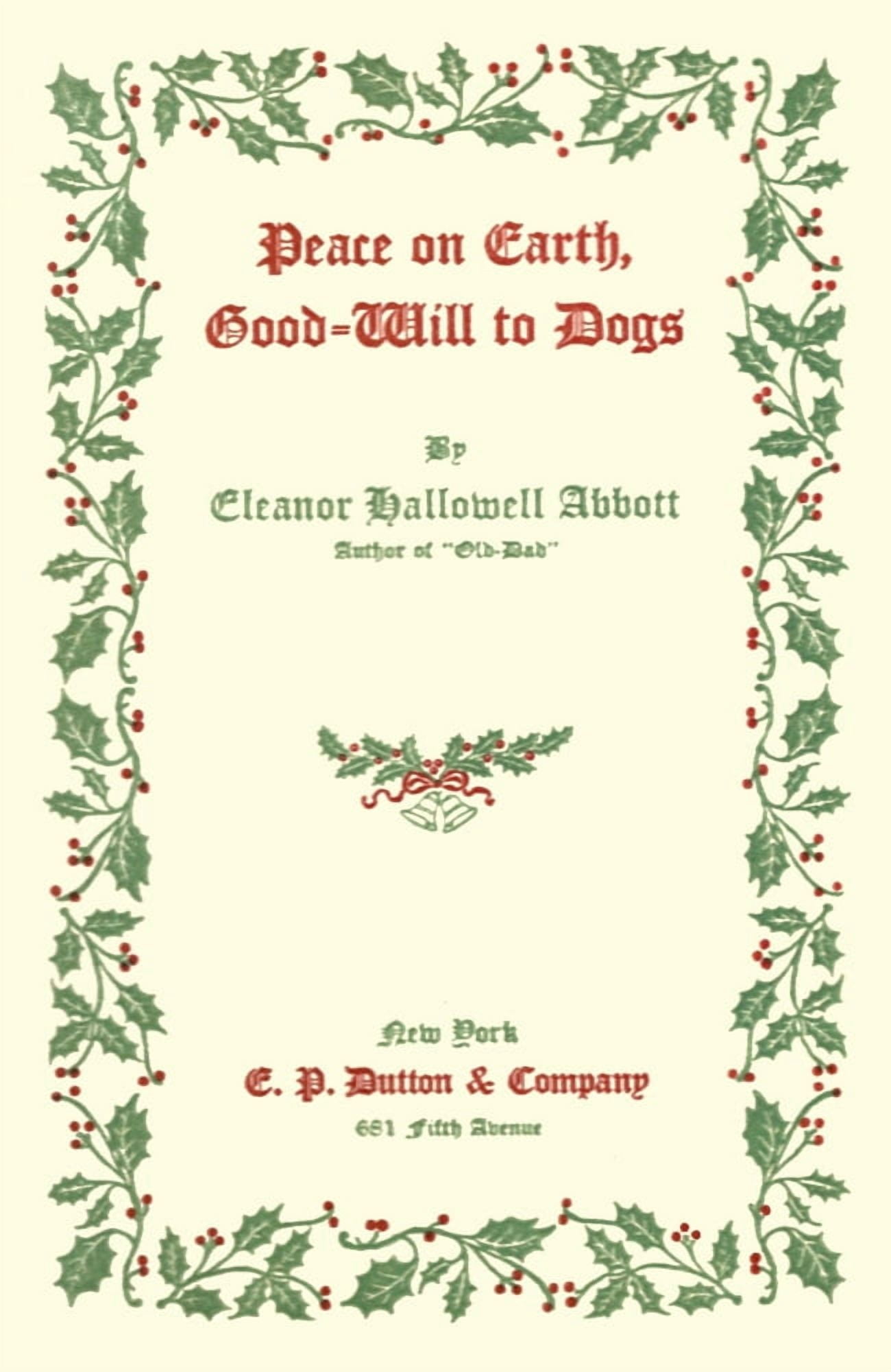Peace on Earth & Good-will to Dogs Holly frame title page Canvas Art - Unknown (24 x 36)