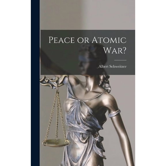 Peace or Atomic War?, (Hardcover)