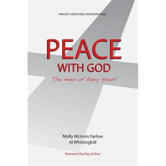 Peace with God, the Need of Every Heart (Paperback) by Molly McInnis Farlow, Al Whittinghill