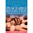 thumbnail image 1 of Pre-Owned Peaceable Revolution Through Education (Paperback) 0982557809 9780982557808, 1 of 1