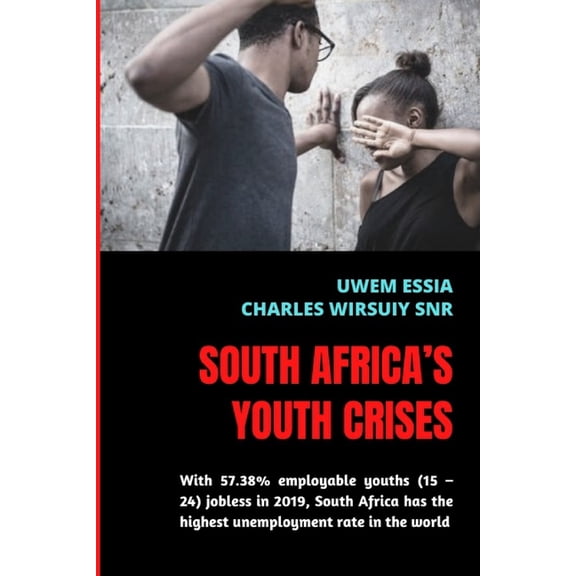 War Economics, Violent Crimes, Youth Cri South Africa's Youth Crises, Book 10, (Paperback)