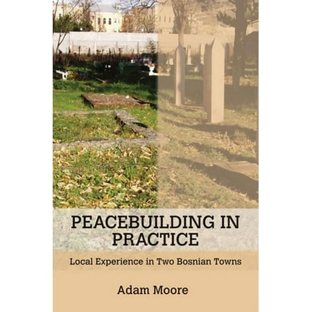 Peacebuilding in Practice, (Hardcover)