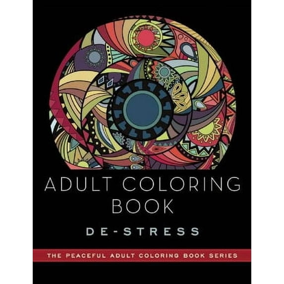 Peaceful Adult Coloring Book: Adult Coloring Book: De-Stress: Adult Coloring Books (Paperback)