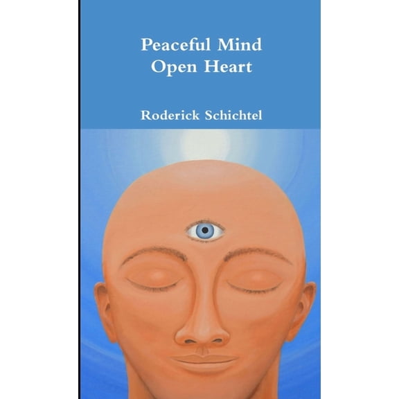 Peaceful Mind, Open Heart, (Paperback)
