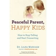 thumbnail image 1 of Pre-Owned Peaceful Parent, Happy Kids: How to Stop Yelling and Start Connecting (Paperback) 0399160280 9780399160288, 1 of 1