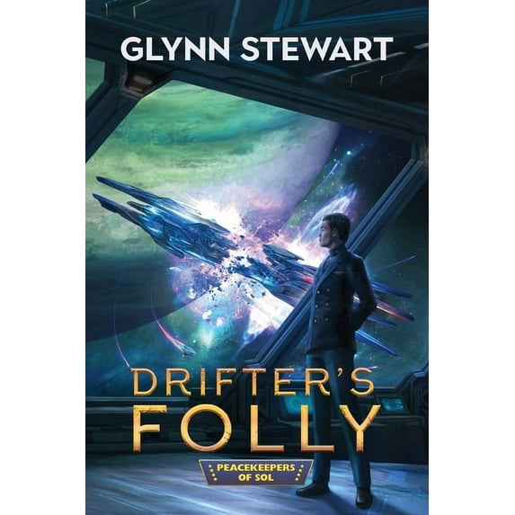 Peacekeepers of Sol Drifter's Folly, Book 4, (Paperback)