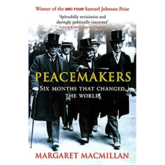 Pre-Owned Peacemakers : The Paris Peace Conference of 1919 and Its Attempt to End War (Paperback) 0719562376 9780719562372