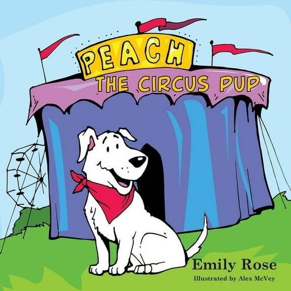 Peach the Circus Pup, (Paperback)