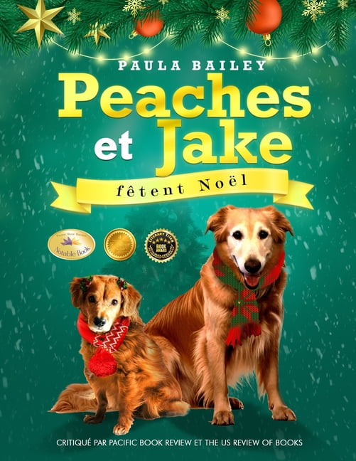 Peaches and Jake Celebrate Christmas (French Edition), (Paperback)