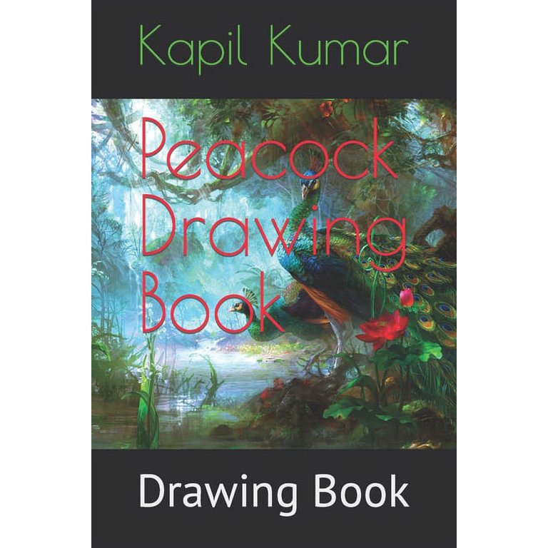 Peacock Drawing Book: Drawing Book (Other) 