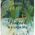 thumbnail image 1 of Peacock Is a Little Shy, (Hardcover), 1 of 1