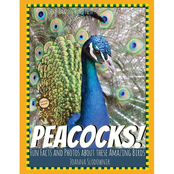 Bird Books for Kids Peacocks! Fun Facts and Photos About These Amazing Birds for Kids, (Paperback)