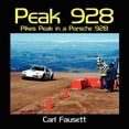 thumbnail image 1 of Peak 928: Pikes Peak in a Porsche 928 (Paperback), 1 of 1