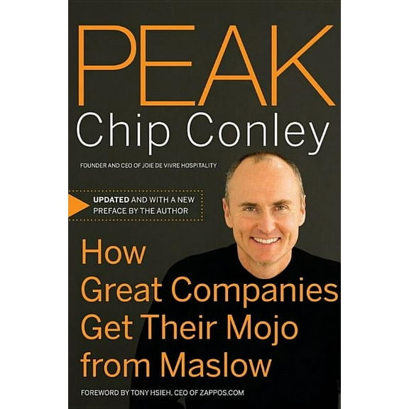 Peak: How Great Companies Get Their Mojo from Maslow