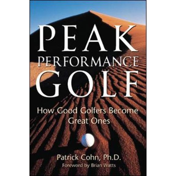 Peak Performance Golf (Paperback) by Patrick J Cohn, Cohn Patrick, Brian Watts
