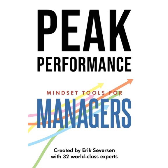 Peak Performance: Mindset Tools for Managers, (Paperback)