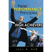 Peak Performance : Principles for High Achievers (Paperback)