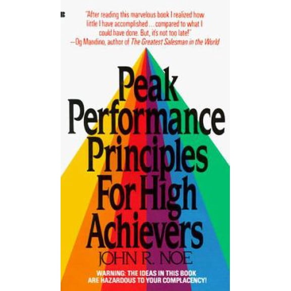 Pre-Owned Peak Performance Principles for High Achievers by John R. Noe (Paperback) Business & Investing, Religion, English