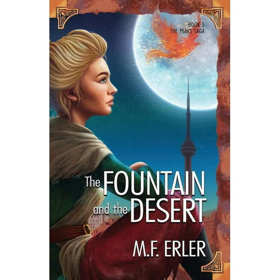 Peaks Saga The Fountain and the Desert, Book 5, (Paperback)