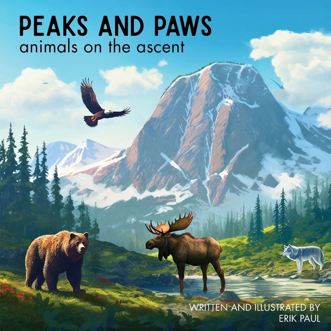 Peaks & Paws: animals on the ascent, (Paperback)