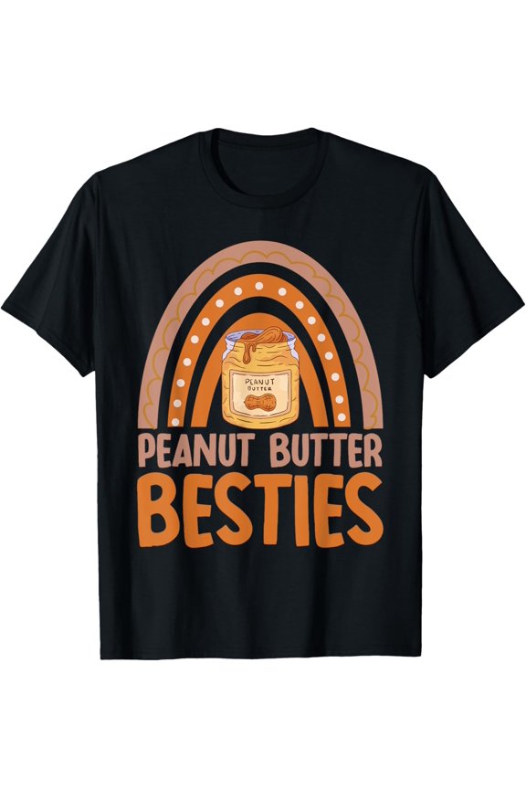 Peanut Butter Besties BFF Best Friends Bestie T-Shirt