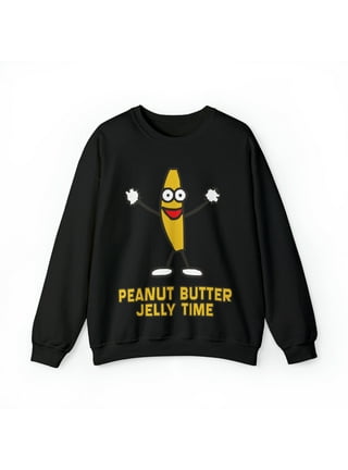 Peanut Butter Jelly Sweatshirts