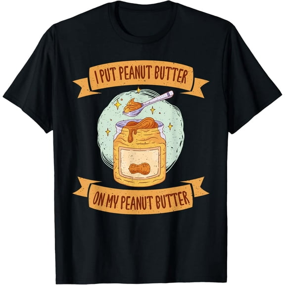 Peanut Butter Lover Foodie Graphic Tee for Men Women