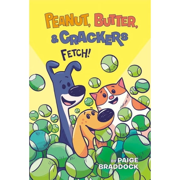 Peanut, Butter, and Crackers Fetch!, (Paperback)