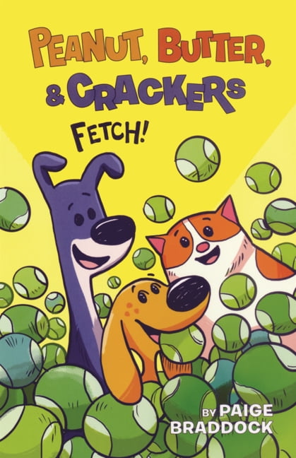 Peanut, Butter, and Crackers Fetch!, (Hardcover)