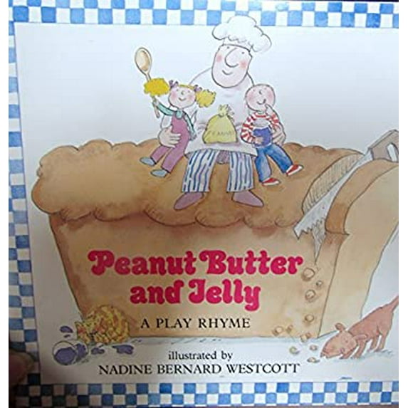 Pre-Owned Peanut Butter and Jelly: A Play Rhyme (Paperback) 059016368X 9780590163682