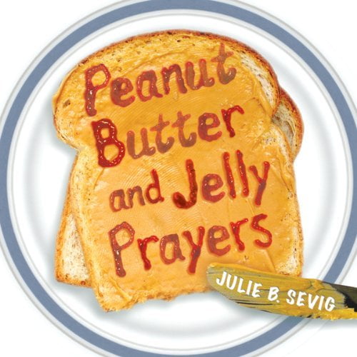 Pre-Owned Peanut Butter and Jelly Prayers (Hardcover) 0819222755 9780819222756