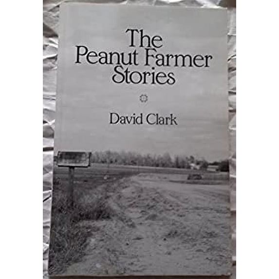 Pre-Owned Peanut Farmer Stories 9780971886803 Used