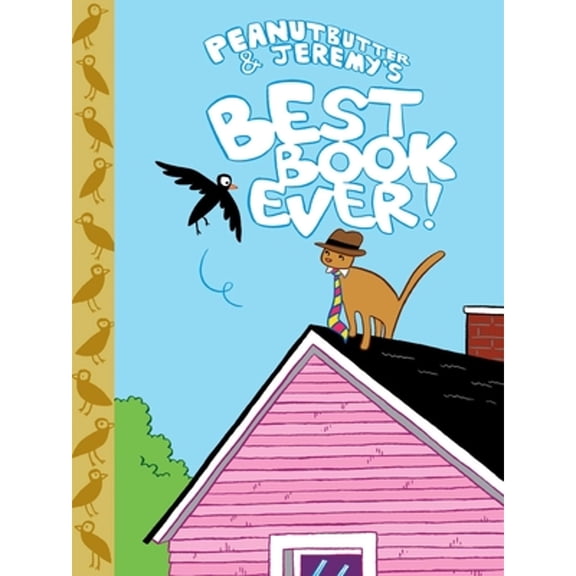 Pre-Owned Peanutbutter & Jeremy's Best Book Ever! (Paperback) 1891867466 9781891867460