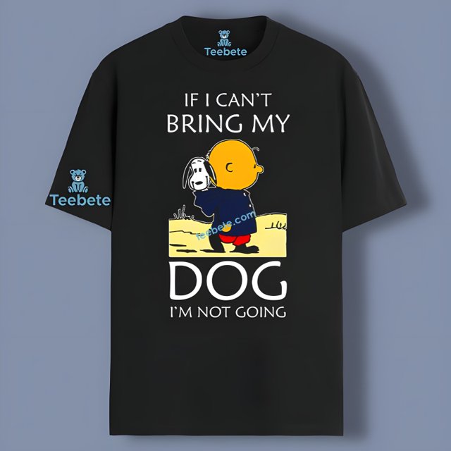 Peanuts Charlie Brown And Snoopy Dog Bring My Dog Shirt Idea