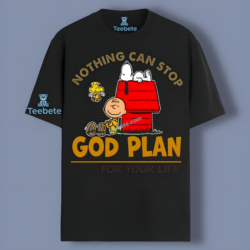Peanuts Charlie Brown Snoopy Nothing Can Stop God Plan Your Life Shirt
