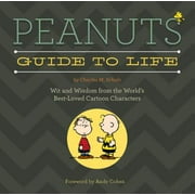 Charles M. Schulz: Peanuts Guide to Life (Hardcover)