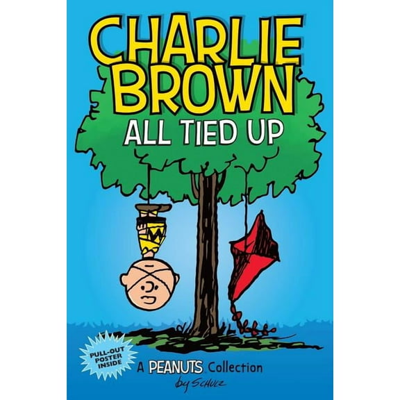 Peanuts Kids Charlie Brown: All Tied Up: A Peanuts Collection Volume 13, Book 13, (Paperback)