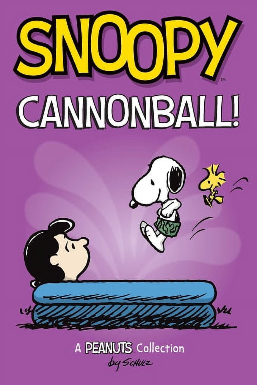 Peanuts Kids: Snoopy: Cannonball! : A PEANUTS Collection (Series #15) (Paperback)
